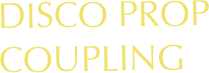 DISCO PROP COUPLING